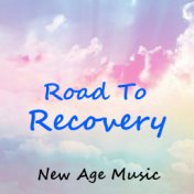 Road To Recovery New Age Music