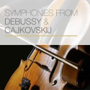Symphonies from Debussy & Čajkovskij