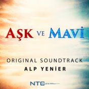 Aşk ve Mavi (Original Soundtrack)