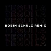 Tequila (Robin Schulz Remix)