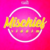 Mischief Riddim (Deluxe Edition)