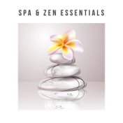 Spa & Zen Essentials – Relaxing Music for Spa, Sleep, Zen Serenity, Pure Mind, Relaxing Music Therapy, Rest, Deep Relaxation, Bl...