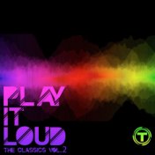 Play It Loud!: The Classics, Vol. 2