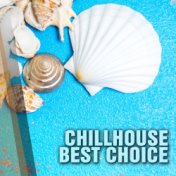 Chillhouse Best Choice