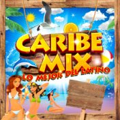 Caribe Mix - Lo Mejor del Latino
