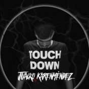 Touch Down Ft. Karen Méndez