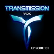 Transmission Radio Episode 101