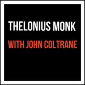 Thelonious Monk with John Coltrane