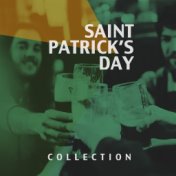 Saint Patrick's Day Collection (16 Best Irish Pub Drinking Songs for Parties and Saint Patrick's Day Celebrations)