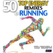 50 Top Energy Remixes for Running (Bpm 150-180)