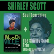 Soul Searching + the Shirley Scott Trio (Moodsville Vol. 5)