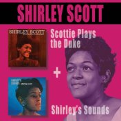 Scottie Plays the Duke + Shirley's Sounds (Bonus Track Version)