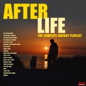 After Life - The Complete Fantasy Playlist