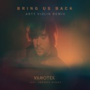 Bring Us Back (Arty Violin Remix)