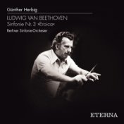 Beethoven: Symphony No. 3 "Eroica" (Remastered)