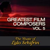 Greatest Film Composers, Vol. 5: The Music of Lalo Schifrin