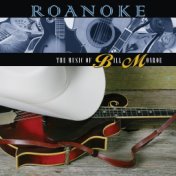 Roanoke : The Music Of Bill Monroe
