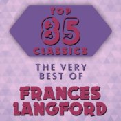 Top 85 Classics - The Very Best of Frances Langford