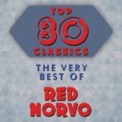 Top 80 Classics - The Very Best of Red Norvo