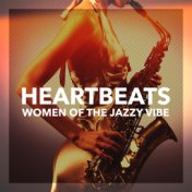 Heartbeats - Women of the jazzy vibe