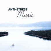 Anti-Stress Music – Relaxing Music Therapy, Calming Sounds of Nature, Healing Melodies, New Age 2017