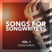 Songs For Songwriters, Vol. 1: Standards