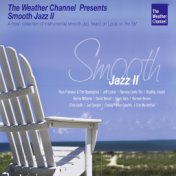 The Weather Channel Presents: Smooth Jazz II