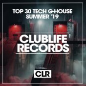 Top 30 Tech G-House Summer '19