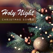 Holy Night Christmas Songs