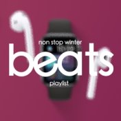 Non Stop Winter Beats Playlist