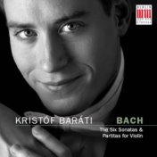 Bach (The Six Sonatas & Partitas for Violin)