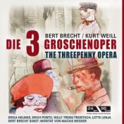 Die Dreigroschenoper / The Threepenny Opera