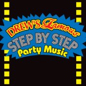 Drew's Famous Step By Step Party Music