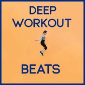 Deep Workout Beats – Chill Out Vibes 2020, Hard Training, Running Hits, Stretching Music