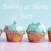 Baking at Home Jazz