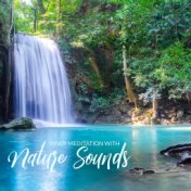 Inner Meditation with Nature Sounds - Deep Trance, Mind Control, Reflections, Inside Meditation