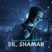 Dr. Shaman