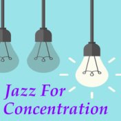 Jazz For Concentration