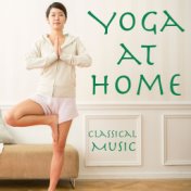 Yoga at Home Classical Music