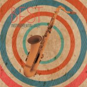 Best Instrumental Jazz – Saxophone, Piano, Drums, Trumpet