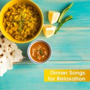 Dinner Songs for Relaxation
