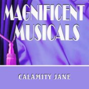 The Magnificent Musicals: Calamity Jane