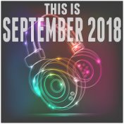 This Is September 2018