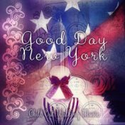 Good Day New York - Enjoy Your Day with Nature Sounds, Chill Out Walking Music, New Age Wanderer, Relaxation Music on Everyday, ...