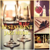 Restaurant Jazz Music – Jazz Relaxation, Light Jazz Music, Romantic Jazz, Midnight Jazz