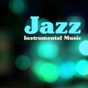 Jazz Instrumental Music – Chilled Jazz, Piano Bar, Jazz Cafe, Night Sounds, Calm Down