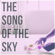 The Song of the Sky - Music and Sounds of Nature for Deep Sleep, Relaxing Sounds and Long Sleeping Songs