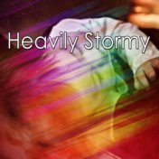 Heavily Stormy