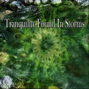 Tranquility Found In Storms