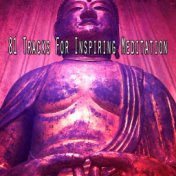 81 Tracks For Inspiring Meditation